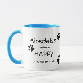 Airedales macht mich glücklich mit dem ganzen Pfot Tasse