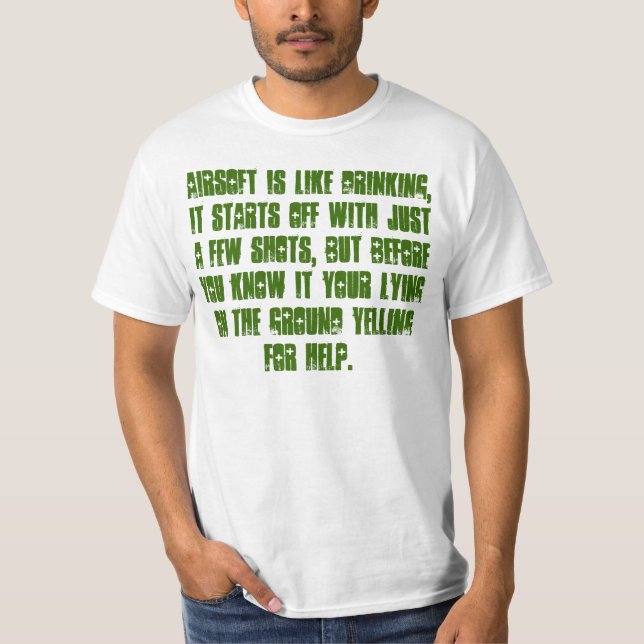 Airsoft ist ein bisschen wie das Trinken… T-Shirt (Vorderseite)