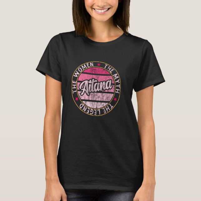 Aitana die Frauen der Mythos der Legende Vor-Name  T-Shirt (Vorderseite)