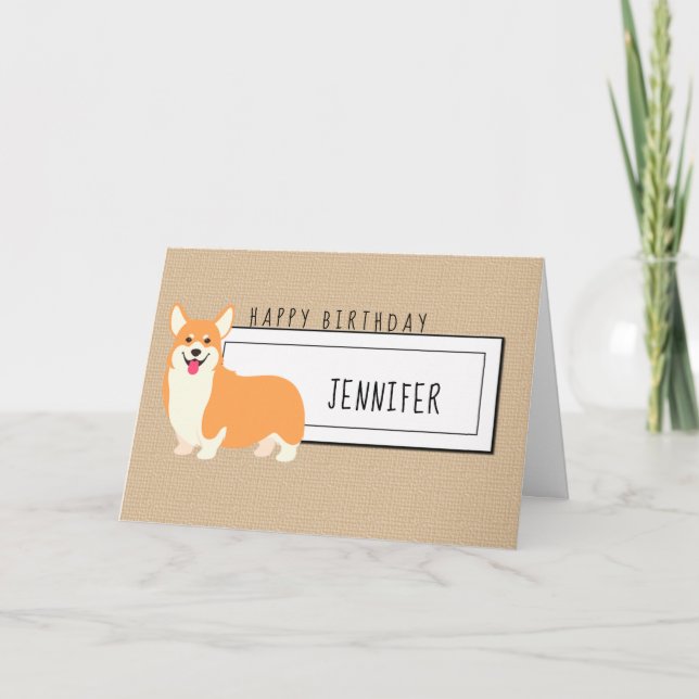 Ajouter un nom| Carte d'anniversaire de Cute Corgi (Devant)