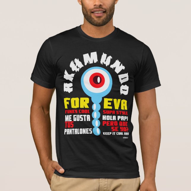 akamundo für überhaupt T-Shirt (Vorderseite)