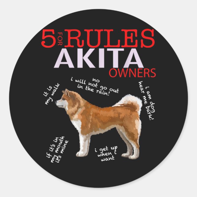 Akita Dog | 5 Regeln Akita Dog Eigentümer Runder Aufkleber (Vorderseite)
