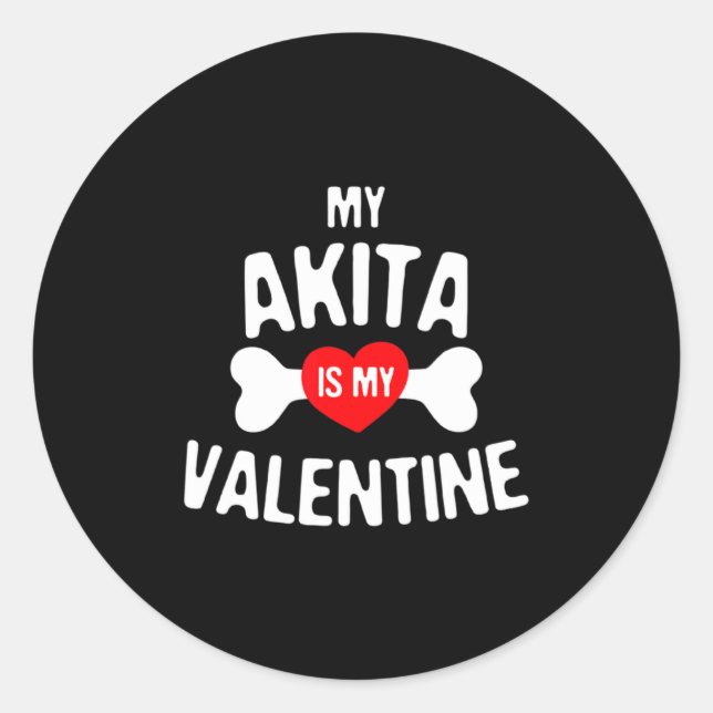 Akita Is My Valentine Akita Inu Dog  Runder Aufkleber (Vorderseite)