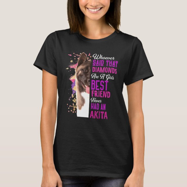 Akita sind ein Girl besten Freund Hund Mama Mama M T-Shirt (Vorderseite)