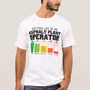 Akkulaufzeit eines Bedieners der Asphalt-Pflanze T-Shirt