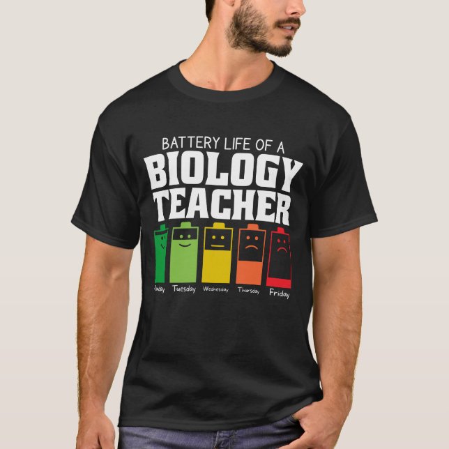 Akkulaufzeit eines Biologielehrers T-Shirt (Vorderseite)