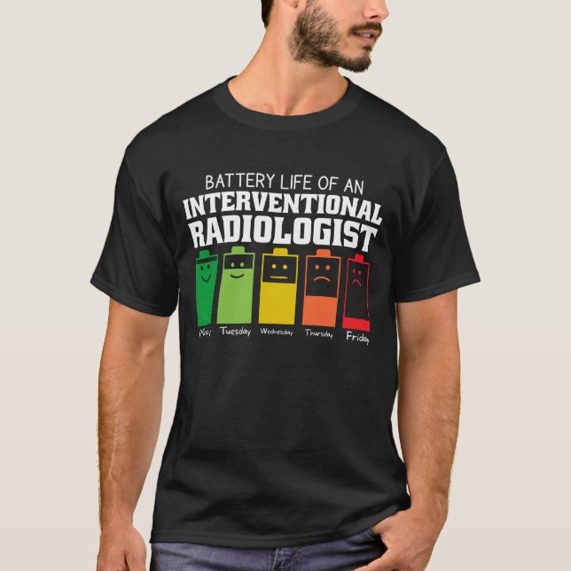 Akkulaufzeit eines interventionellen Radiologen T-Shirt (Vorderseite)