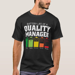 Akkulaufzeit eines Qualitätsleiters T-Shirt