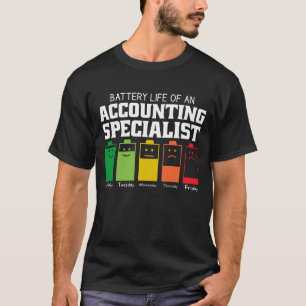 Akkulaufzeit eines Rechnungslegungsspezialisten T-Shirt