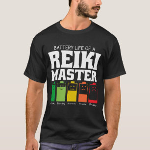 Akkulaufzeit eines Reiki Master T-Shirt