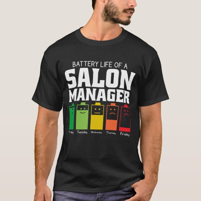 Akkulaufzeit eines Salon Managers T-Shirt (Vorderseite)