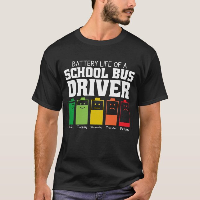 Akkulaufzeit eines Schulbusfahrers T-Shirt (Vorderseite)