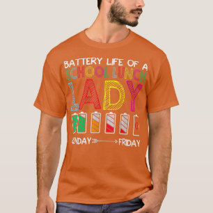 Akkulaufzeit eines Schulessens Lady T - Shirt