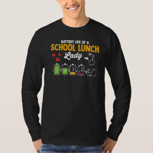 Akkuleben eines Schulmittags Lady Cafeteria Arbeit T-Shirt