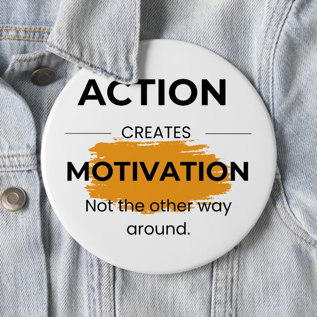 Aktion schafft Motivation Button (Beispiel)