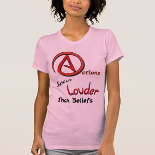Aktionen sprechen Louder als Glaube, atheistisches T-Shirt