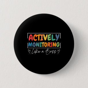 Aktives Monitoring wie ein Boss Funny Teacher Test Button
