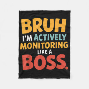 Aktives Monitoring wie ein Boss Shirt Funny Staat Fleecedecke