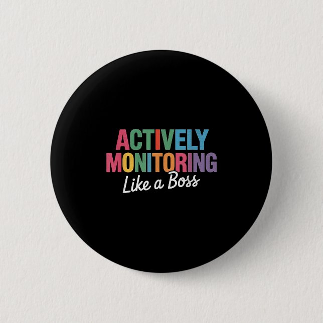 Aktives Monitoring wie ein Boss Staat Testteam Button (Vorderseite)