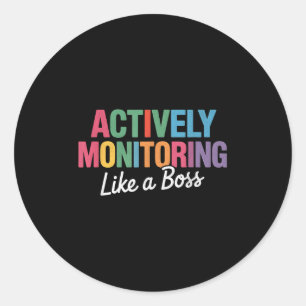 Aktives Monitoring wie ein Boss Staat Testteam Runder Aufkleber