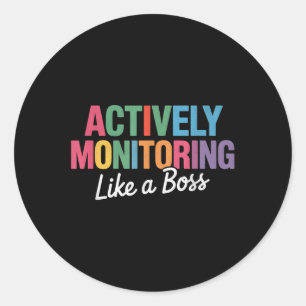 Aktives Monitoring wie ein Boss Staat Testteam Runder Aufkleber