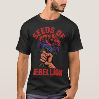 Aktivismus Samen des Widerstands Guerilla-Gartenba T-Shirt