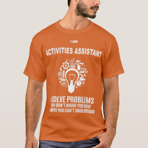 AKTIVITÄTEN HILFENDER LÖSUNG VON PROBLEMEN WEISS 2 T-Shirt