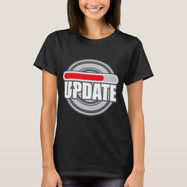 AKTUALISIEREN T-Shirt (Vorderseite)