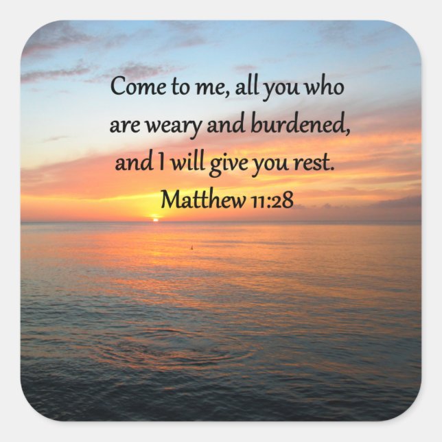 AKTUALISIERUNG VON MATTHEW 11:28 SCRIPTURE VERSE S QUADRATISCHER AUFKLEBER (Vorderseite)