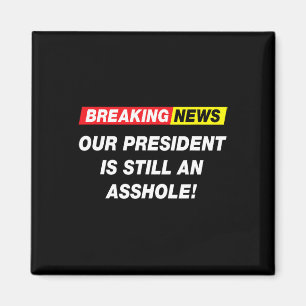 Aktuelle Nachrichten Unser Präsident Anti Trump Lu Magnet