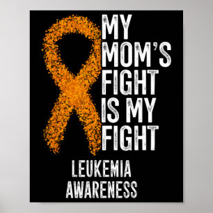 Akute Leukämie Meine Mama kämpft gegen Leukämie Poster