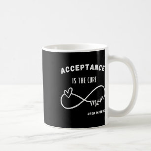 Akzeptanz ist die Heilung des Autismus-Bewusstsein Kaffeetasse