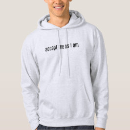 Akzeptiere mich, als ich die männliche Grundhose b Hoodie