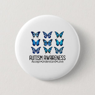 Akzeptieren Sie Liebe Autismus-Bewusstseinsbutterf Button