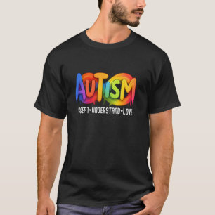 Akzeptieren Verstehen Liebe Herz Unendlichkeit Aut T-Shirt