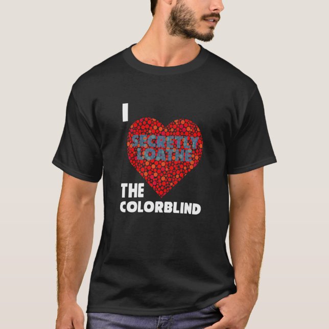 Akzeptierte Farbblindfarben Blinde Liebe Spaß 2 T-Shirt (Vorderseite)