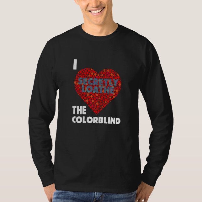Akzeptierte Farbblindfarben Blinde Liebe Spaß 2 T-Shirt (Vorderseite)