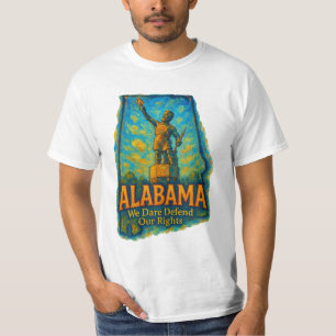 Alabama „Wir wagen es, unsere Rechte zu verteidige T-Shirt