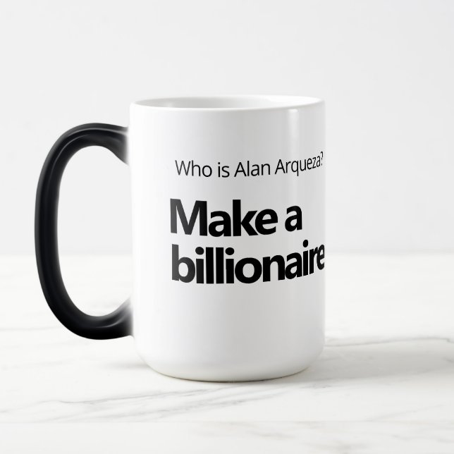 Alan Arqueza Faites un milliardaire. Morpher Mug (Gauche)