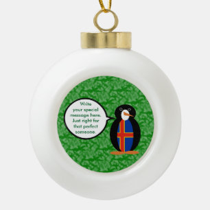 Åland-Inseln Urlaub Frau Pinguin Sprechen Keramik Kugel-Ornament