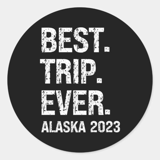 Alaska 2023 Alaska Urlaub 2023 Familie Besuch Crui Runder Aufkleber (Vorderseite)