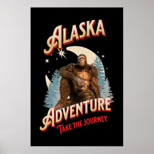 Alaska-Abenteuer. Beginne die Reise Bigfoot Poster