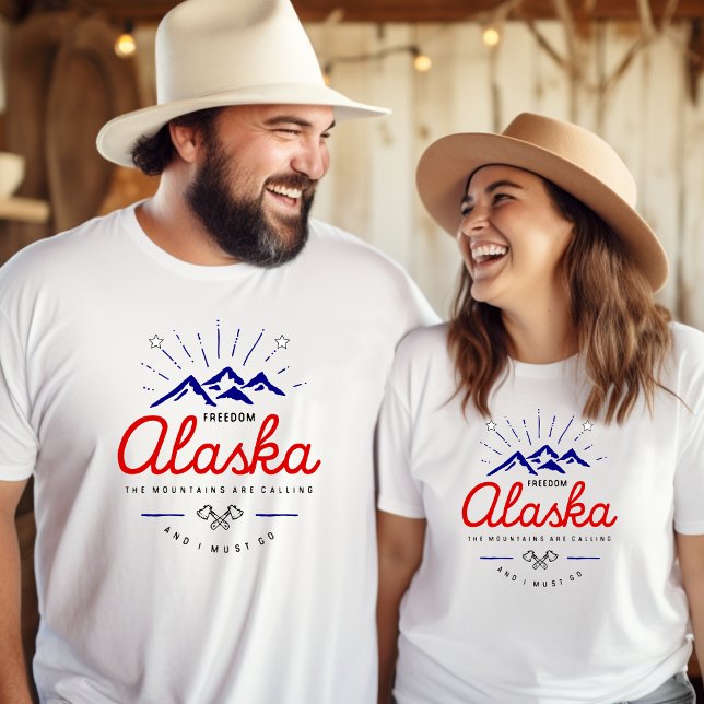 Alaska-Berge fordern, dass ich hellfarbig werde T-Shirt (Von Creator hochgeladen)