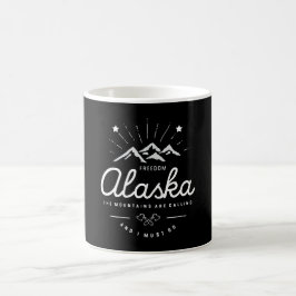 Alaska-Berge rufen mich an, ich muss Mono Dark Kaffeetasse