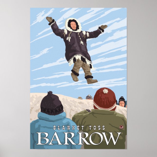 Alaska Blanket Toss - Barrow, Alaska Poster (Vorne)