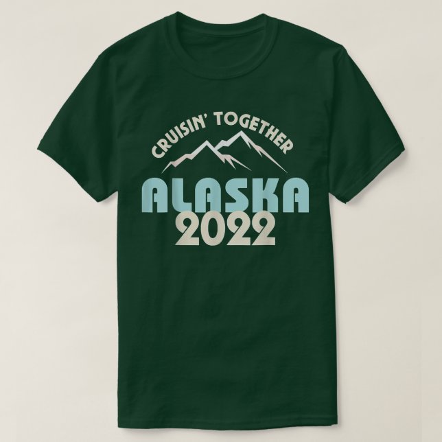 Alaska Cruise 2022 Matching Family Friends Group  T-Shirt (Design vorne)