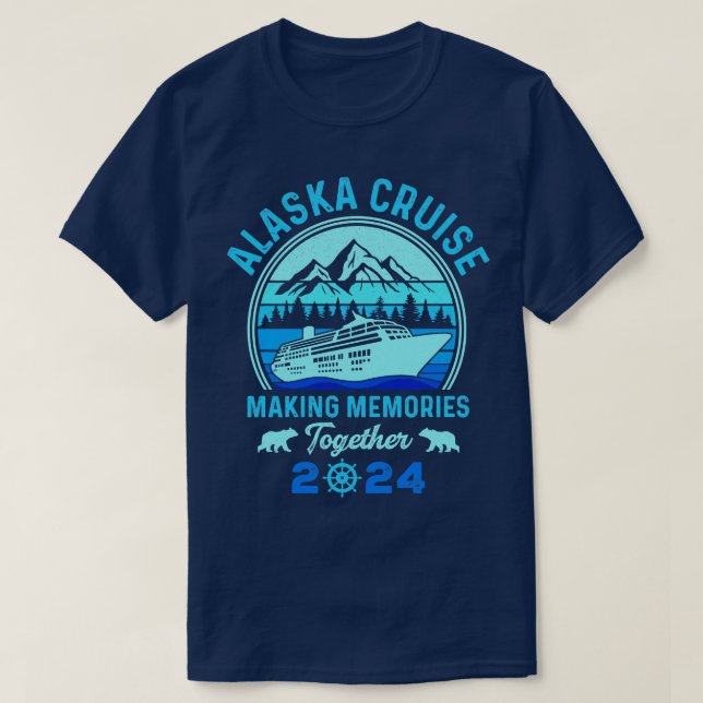 Alaska Cruise 2024 Erinnerungen machen TShirt 2 (Design vorne)