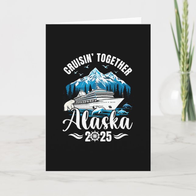 Alaska Cruise 2025 Cruisin Together Family Vacatio Karte (Vorderseite)