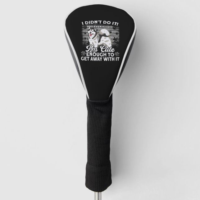 Alaska Dog Kleidung ich tat es Alaskan Malamute Golf Headcover (Vorderseite)