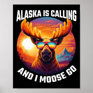 Alaska-Elch-Tourist-Reise Lustiger Elch-Abenteuer Poster